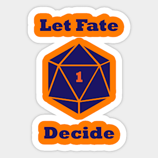 Let Fate Decide D20 Sticker